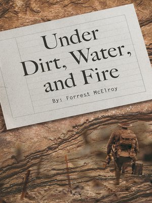 cover image of Under Dirt, Water, and Fire